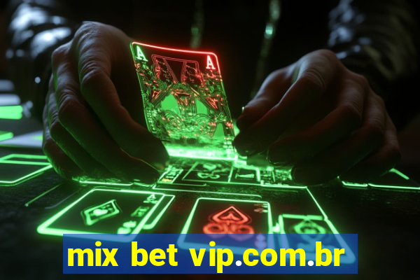 mix bet vip.com.br